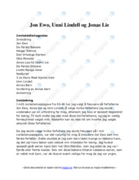 Jon Ewo, Unni Lindell og Jonas Lie