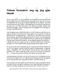 Tidene forandrer seg og jeg gjør likeså