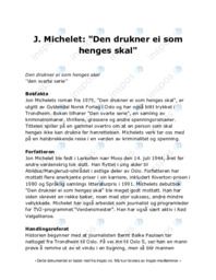 J. Michelet Den drukner ei som henges skal