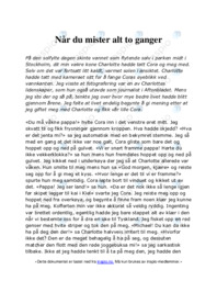 Når du mister alt to ganger