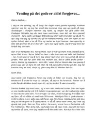 Venting på det gode er aldri forgjeves…