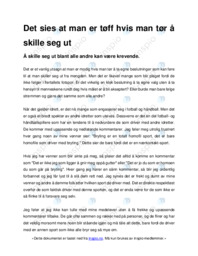 Det sies at man er tøff hvis man tør å skille seg ut