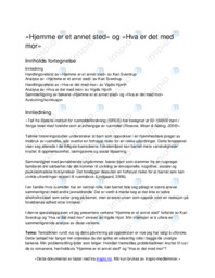 Hjemme er et annet sted og Hva er det med mor | Særemne