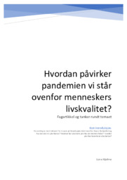 Hvordan påvirker pandemien vi står ovenfor menneskers livskvalitet?