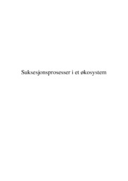 Suksesjonsprosesser i et økosystem | Naturfag