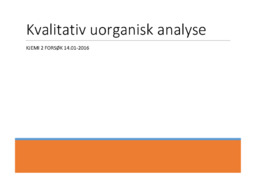 Kvalitativ uorganisk analyse | Forsøk i kjemi